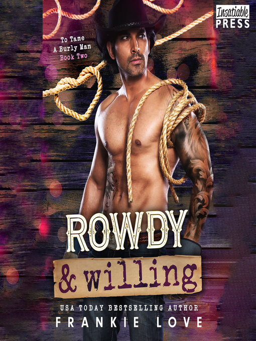 Title details for Rowdy and Willing by Frankie Love - Available